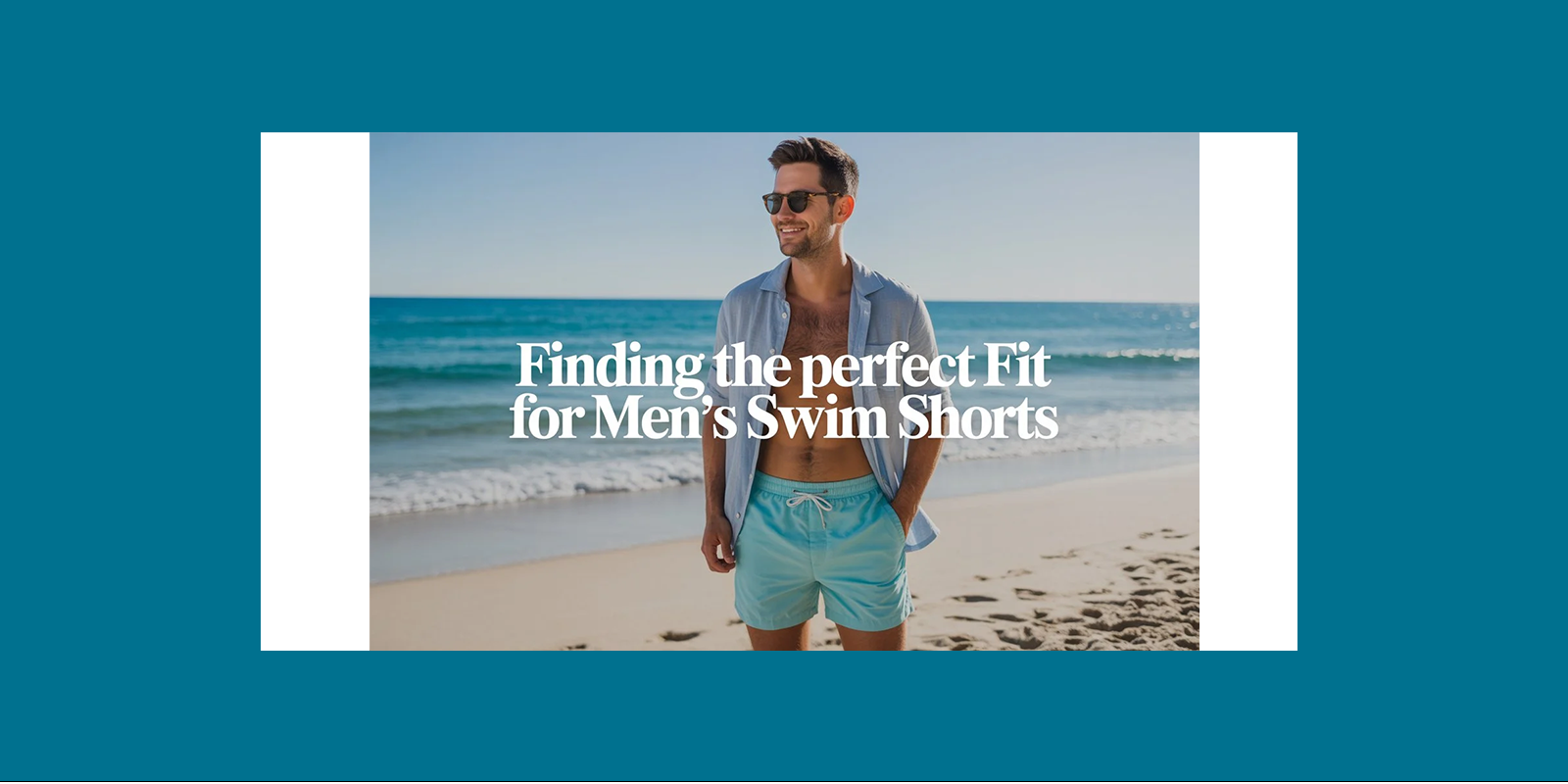 How to Find The Best Men’s Swim Shorts in UK